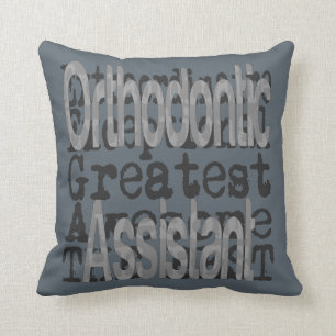 Orthodontic Assistant Extraordinaire Throw Pillow