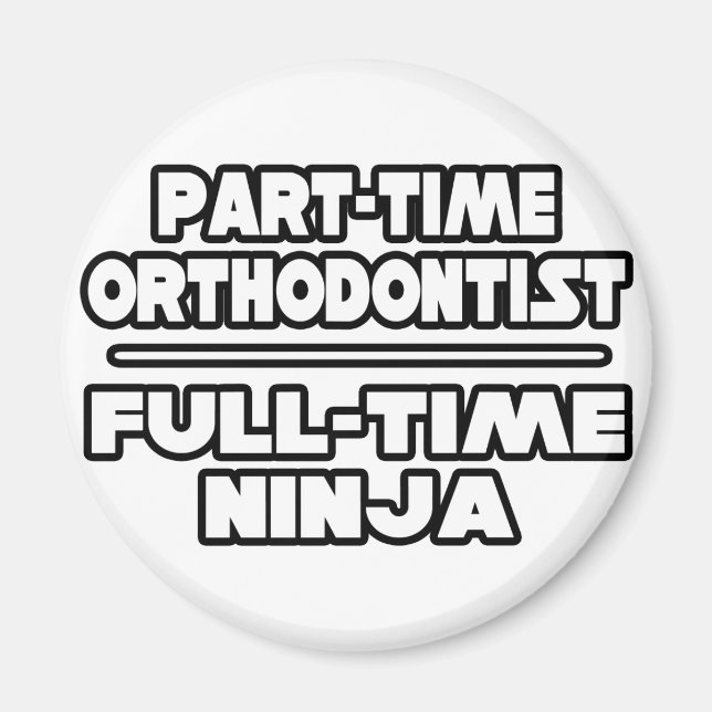 Orthodontist / Ninja Magnet (Front)