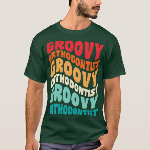 Orthodontist Vintage Retro 60s 70s 80s Vibes T-Shirt