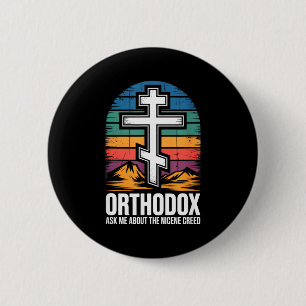 Orthodox Christian Ask Me About The Nicene Creed  2 Inch Round Button