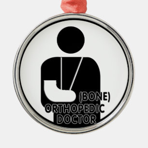 ORTHOPEDIC (BONE) DOCTOR LOGO METAL ORNAMENT