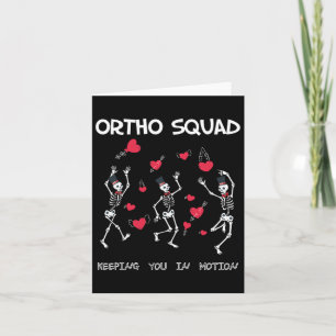 Orthopedic Funny Valentine's - Ortho Squad Skeleto Card