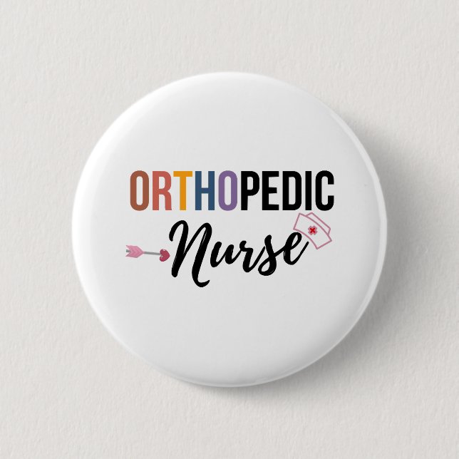 Orthopedic Nurse 2 Inch Round Button (Front)