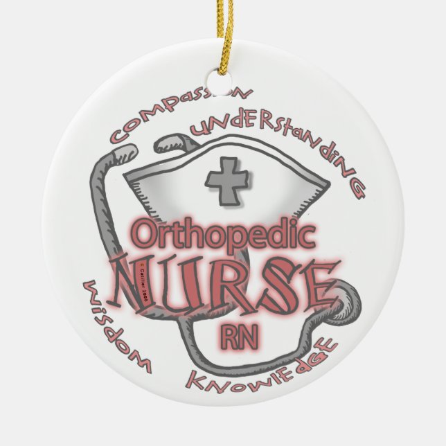 Orthopedic Nurse Axiom Ceramic Ornament (Front)