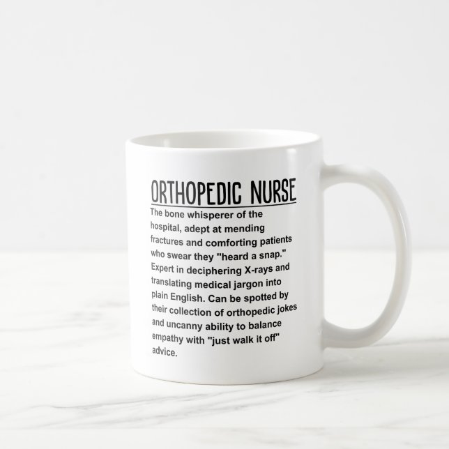 Orthopedic nurse coffee mug (Right)