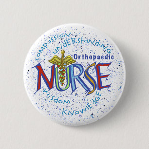 Orthopedic Nurse Motto  pin