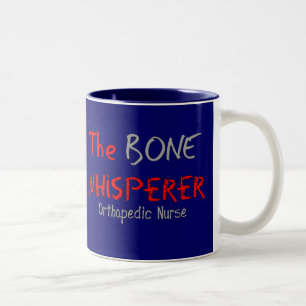 Orthopedic Nurse "THE BONE WHISPERER" Two-Tone Coffee Mug