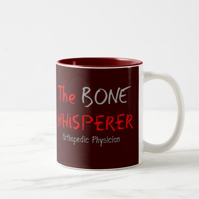 Orthopedic Physician "The Bone Whisperer" Two-Tone Coffee Mug (Right)