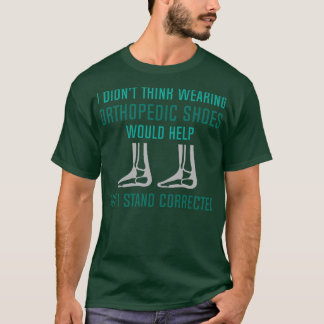 Orthopedic Shoes T-Shirt