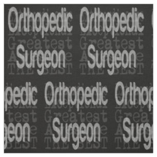 Orthopedic Surgeon Extraordinaire Fabric