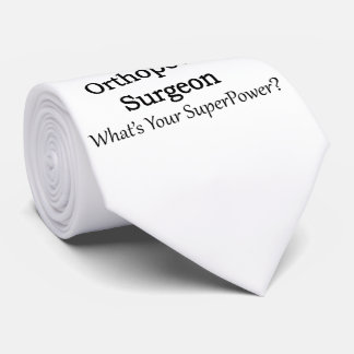 Orthopedic Surgeon Tie
