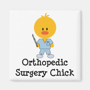 Orthopedic Surgery Chick Magnet