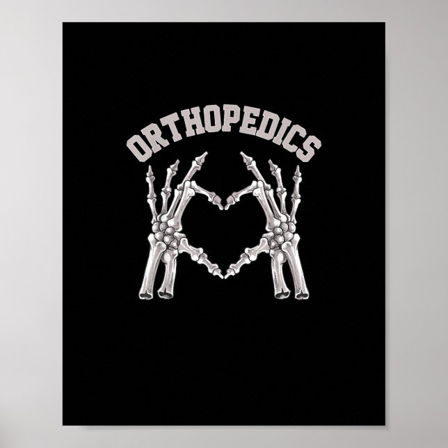 Orthopedics Skeleton Hand Heart Ortho Nurse Rn Cre Poster (Front)