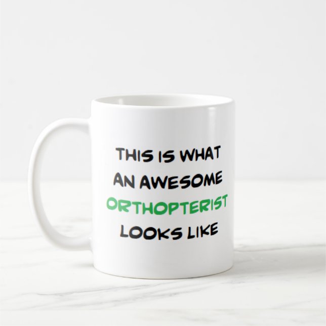 orthopterist, awesome coffee mug (Left)
