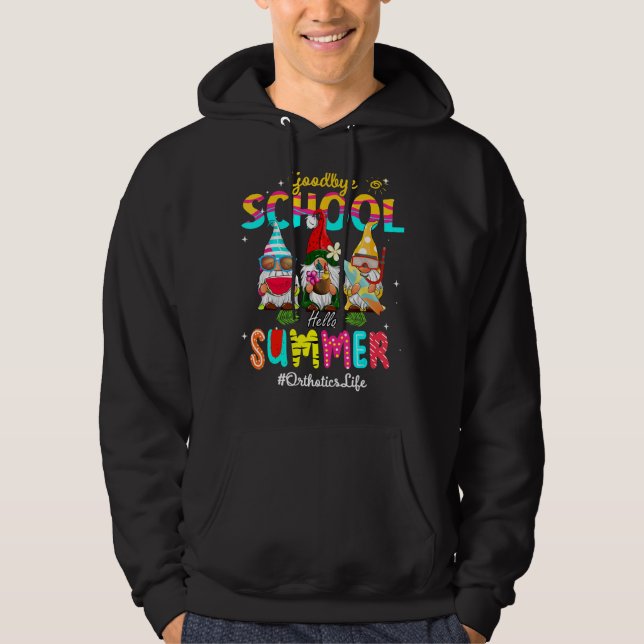 Orthotics Gnome Goodbye School Hello Summer Hoodie (Front)