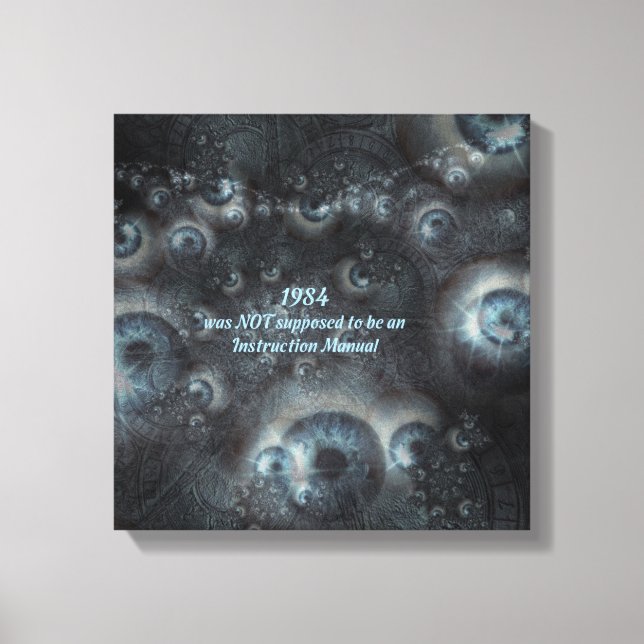 Orwell 1984 Big Brother themed canvas print. (Front)