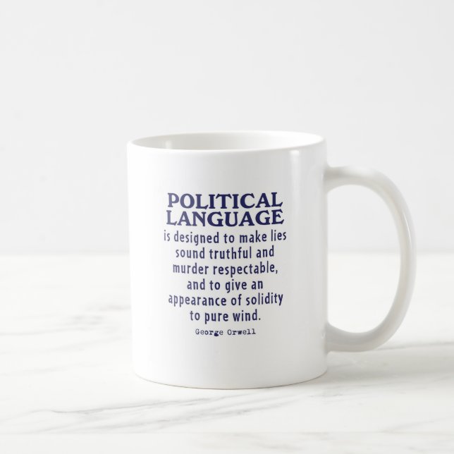 Orwell on Political Language Coffee Mug (Right)