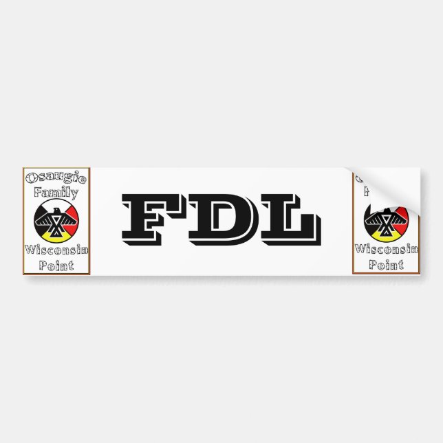 Osaugie FDL Bumper Sticker - Must edit to see all! (Front)