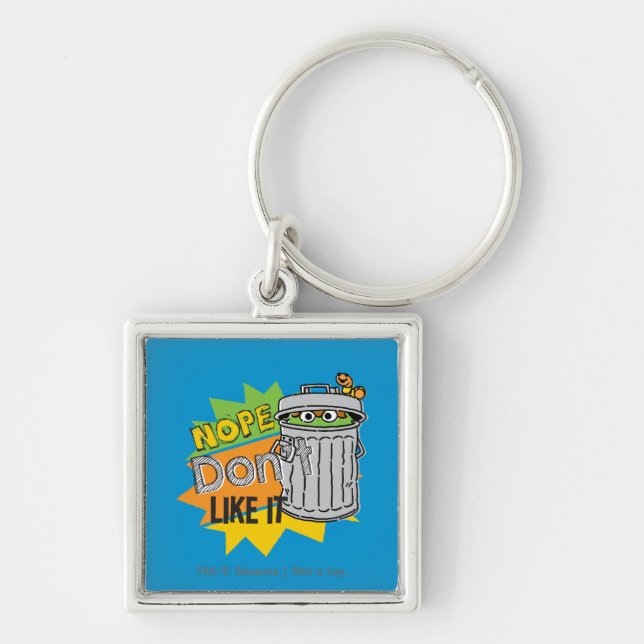 Oscar the Grouch Don't Like Keychain (Front)