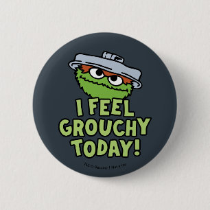 Oscar the Grouch   I Feel Grouchy Today! 2 Inch Round Button