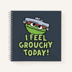 Oscar the Grouch   I Feel Grouchy Today! Notebook