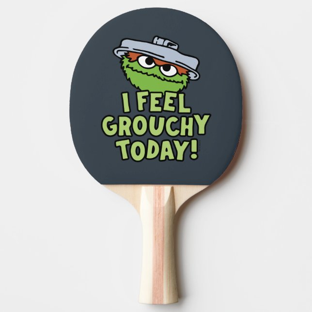 Oscar the Grouch | I Feel Grouchy Today! Ping Pong Paddle (Front)