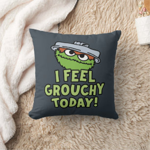 Oscar the Grouch   I Feel Grouchy Today! Throw Pillow