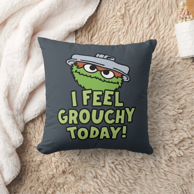 Oscar the Grouch | I Feel Grouchy Today! Throw Pillow (Blanket)