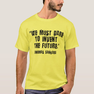 Osez Invier L'Avenir ! Thomas Sankara T-Shirt