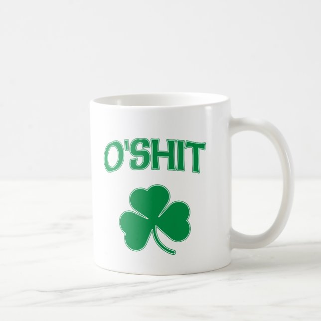 O'Shit Irsh Shamrock Coffee Mug (Right)