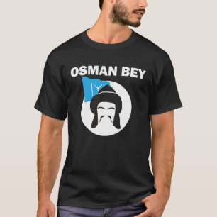 Osman Bey Ertugrul Kurulus Kayi Flag Ottoman Empir T-Shirt