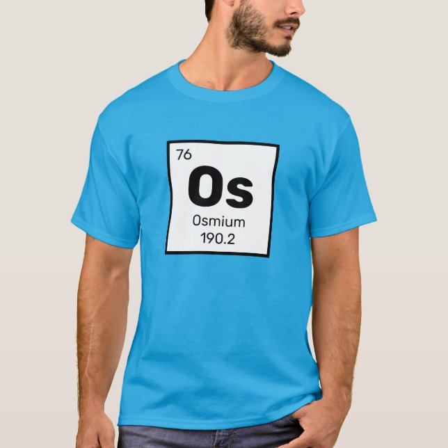 Osmium / Periodic Table - Os Element T-Shirt (Front)