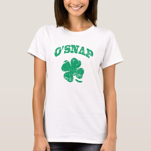 O'SNAP - Funny St Patrick's T-Shirt (Front)
