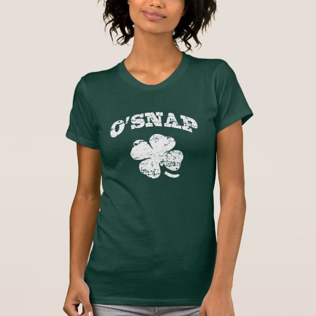 O'SNAP - Funny St Patrick's T-Shirt (Front)