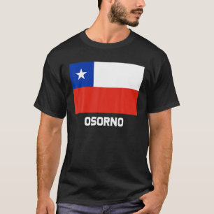 Osorno Republica Chile Flag Emblem Escudo Bandera T-Shirt