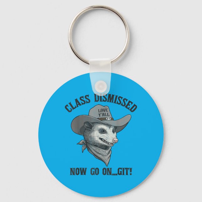 Ossum Cl Dismissed Go On Git Last Day of School Keychain (Front)