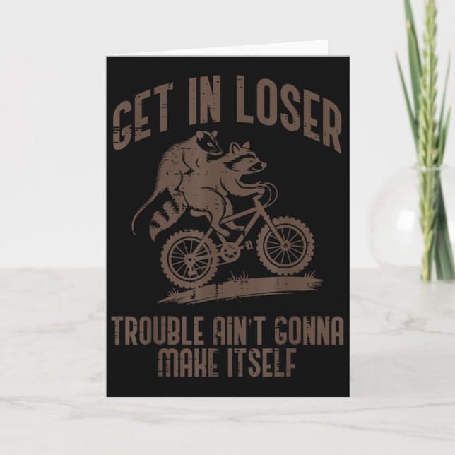 Ossum Get In Loser Trouble Funny Ssum Raccoon Men  Card (Front)
