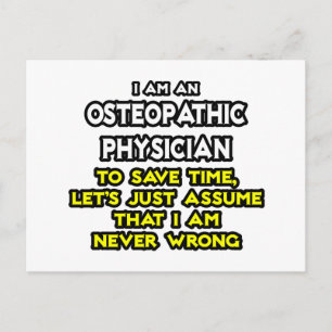 Osteopathic Physician Joke .. Never Wrong Postcard