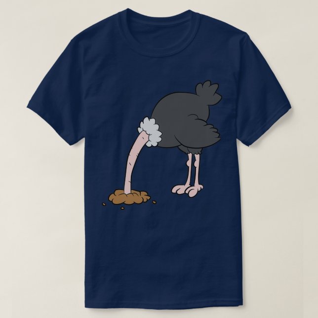 Ostrich head in the sand T-Shirt (Design Front)