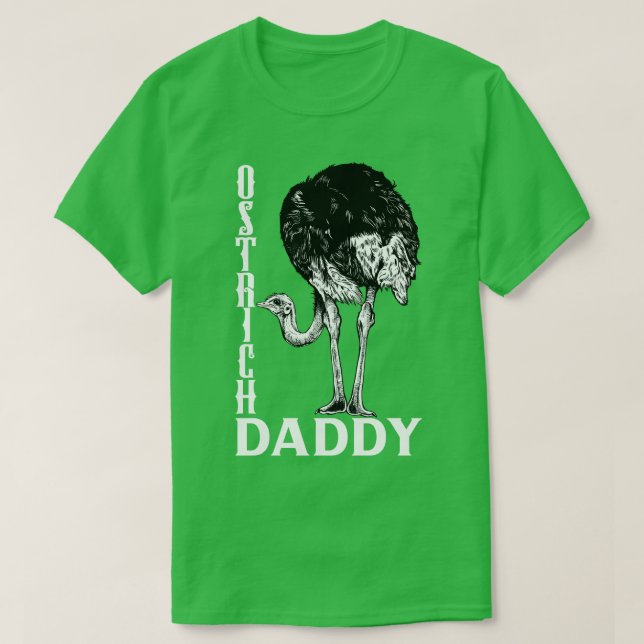 Ostrich lover Ostrich Daddy T-Shirt (Design Front)