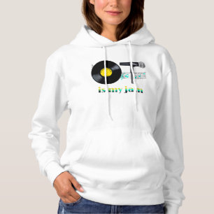 OT is my Jam Hoodie