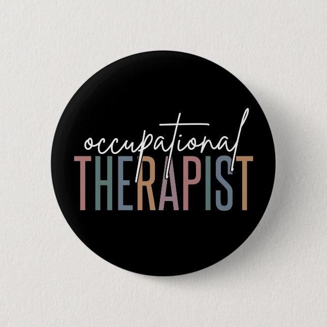 OT Occupational Therapist | Occupational therapy 2 Inch Round Button (Front)
