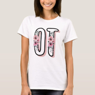 OT Occupational Therapy   Occupational therapist T-Shirt