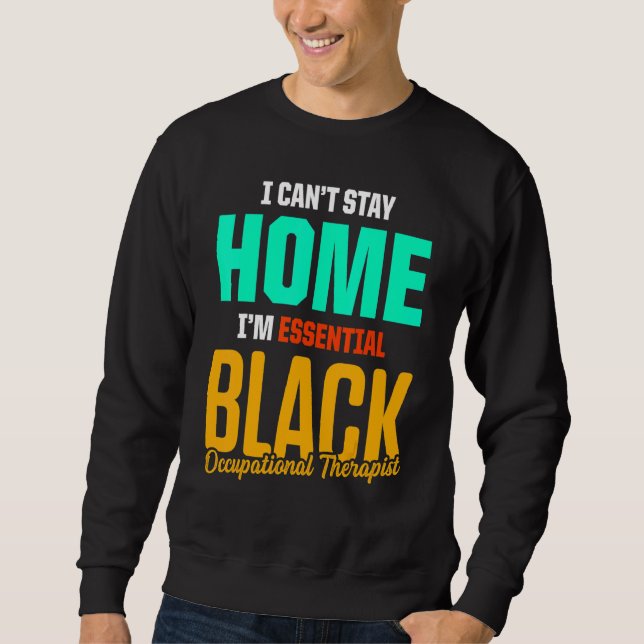 Ot Therapist Occupational Therapy 1 Sweatshirt (Front)