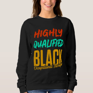 Ot Therapist Occupational Therapy 3 Sweatshirt