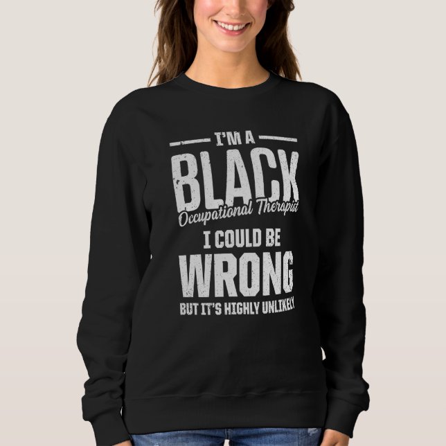 OT Therapist Occupational Therapy     3 Sweatshirt (Front)