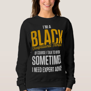 Ot Therapist Occupational Therapy 4 Sweatshirt