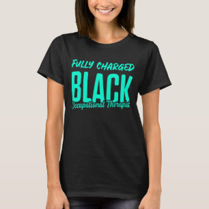 Ot Therapist Occupational Therapy 6 T-Shirt