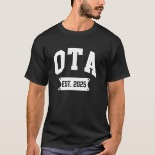 OTA Est 2025 Occupational Therapist Assistant OTA T-Shirt