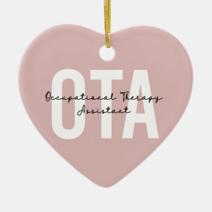 OTA Occupational Therapy Assistant Gifts Ceramic Ornament